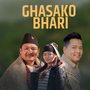 Ghasako Bhari