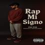 Rap Mi Signo (feat. Jonathan Rogers) [Explicit]