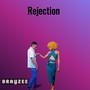 Rejection