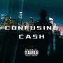 Confusing Cash (feat. RealNameDarius) [Explicit]