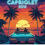 CAPRIOLET 2012 (feat. DKDENT & ROC)