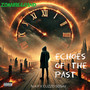 Echoes of the Past (Explicit)