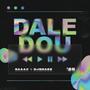 Dale Dou (feat. DjBrazz)