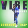 Vibe Surgery