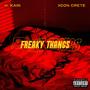 Freaky Thangs (feat. IICON CRETE) [Explicit]