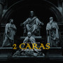 2 Caras (Explicit)