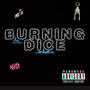 Burning Dice (Explicit)