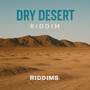Dry Desert Riddim