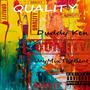 Quality (feat. Duddy Ken) [Explicit]