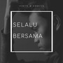 Selalu Bersama (feat. Annisa Diadra)