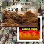 I Run to the Dung Hill