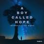 A Boy Called Hope (Glimmers In The Night)