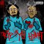 RIP YO HEART (Explicit)