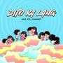 DITO KA LANG (feat. Yhanzy)