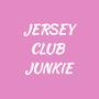 JERSEY CLUB JUNKIE (Explicit)