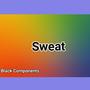 Sweat (Explicit)