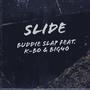 Slide (feat. K-Bo & Big40) [Explicit]