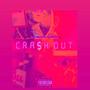 Crash Out (Explicit)