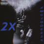 2X (Explicit)