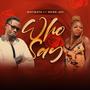 Who Say (feat. Rose Jay)