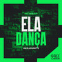 Ela Dança (Explicit)