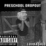 Preschool Dropout (Explicit)