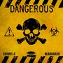 Dangerous (Explicit)