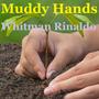 Muddy Hands