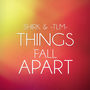 Things Fall Apart