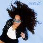 over it (Explicit)