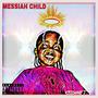 Messiah Child (Explicit)