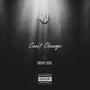 Can't Change (Explicit)