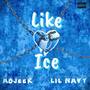 Like Ice (Explicit)