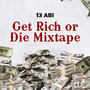 Get Rich or Die (Mixtape) [Explicit]