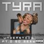 Understood (feat. O So Sexy) [Explicit]