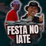 FESTA NO IATE (Explicit)