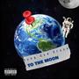 to the moon (Explicit)