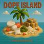 Dope Island (feat. Pabb & LilRB) [Explicit]
