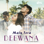 Main Tera Deewana