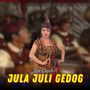 Jula Juli Gedog