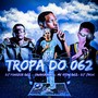 TROPA DA 062 (Explicit)