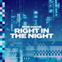 Right in the Night