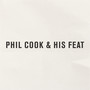 Phil Cook and His Feat