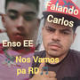 Nos Vamos para RD (feat. Enso EEa, Karolay en el Estudio & Con Franyer Romero en letra ) [Explicit]