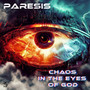 Chaos In The Eyes Of God (Explicit)