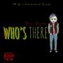 Who's There (Explicit)