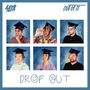 Drop Out (Explicit)