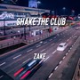 Shake The Club