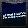 Ai Meu Piru Vs Vai Joga pra Raul (Explicit)