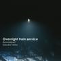 Overnight train service (Remastered)